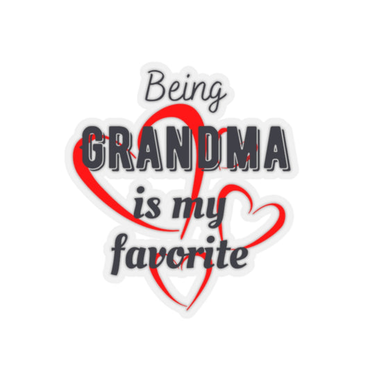 Being Grandma is my Favorite Stickers