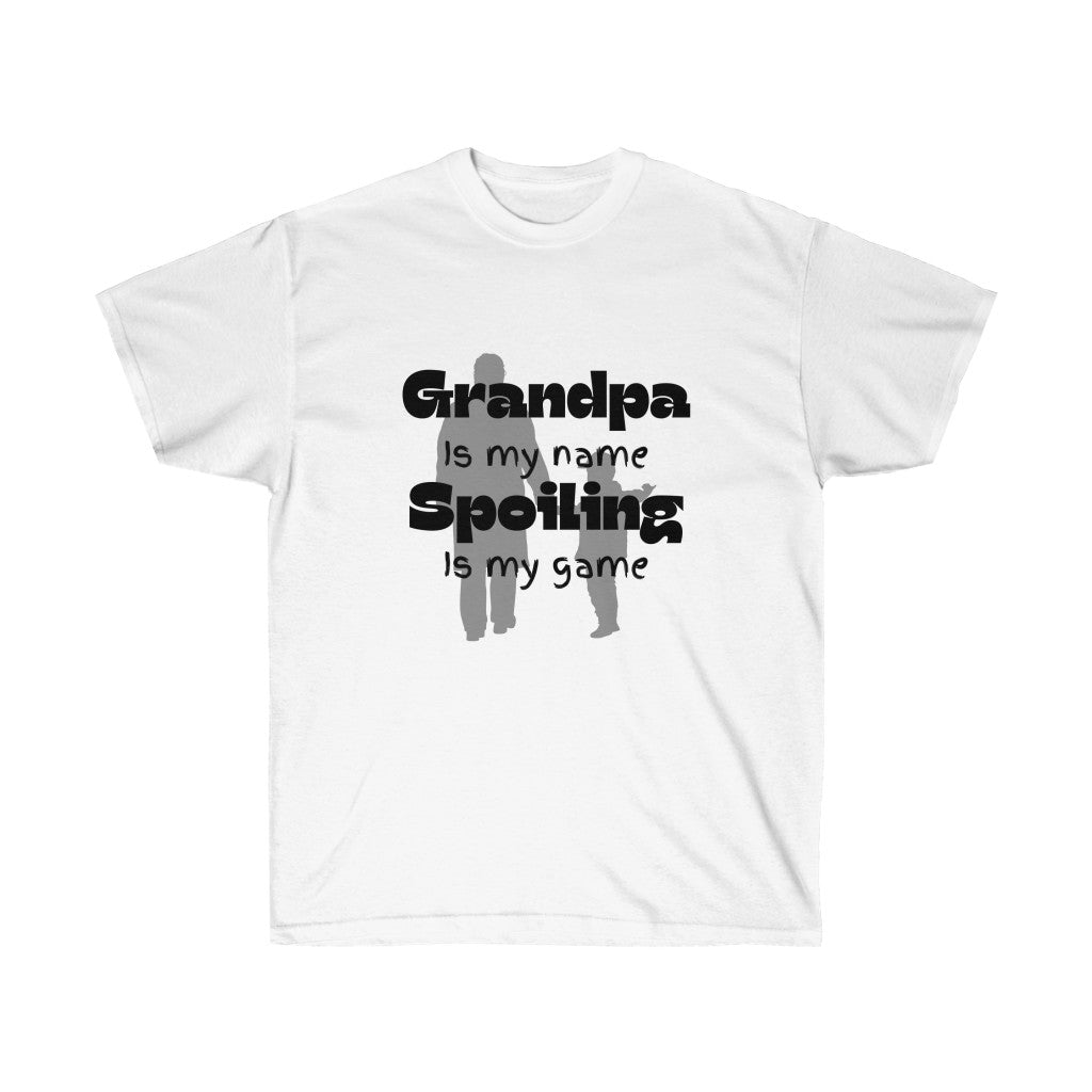 "Grandpa is my Name" Ultra Cotton T-shirt