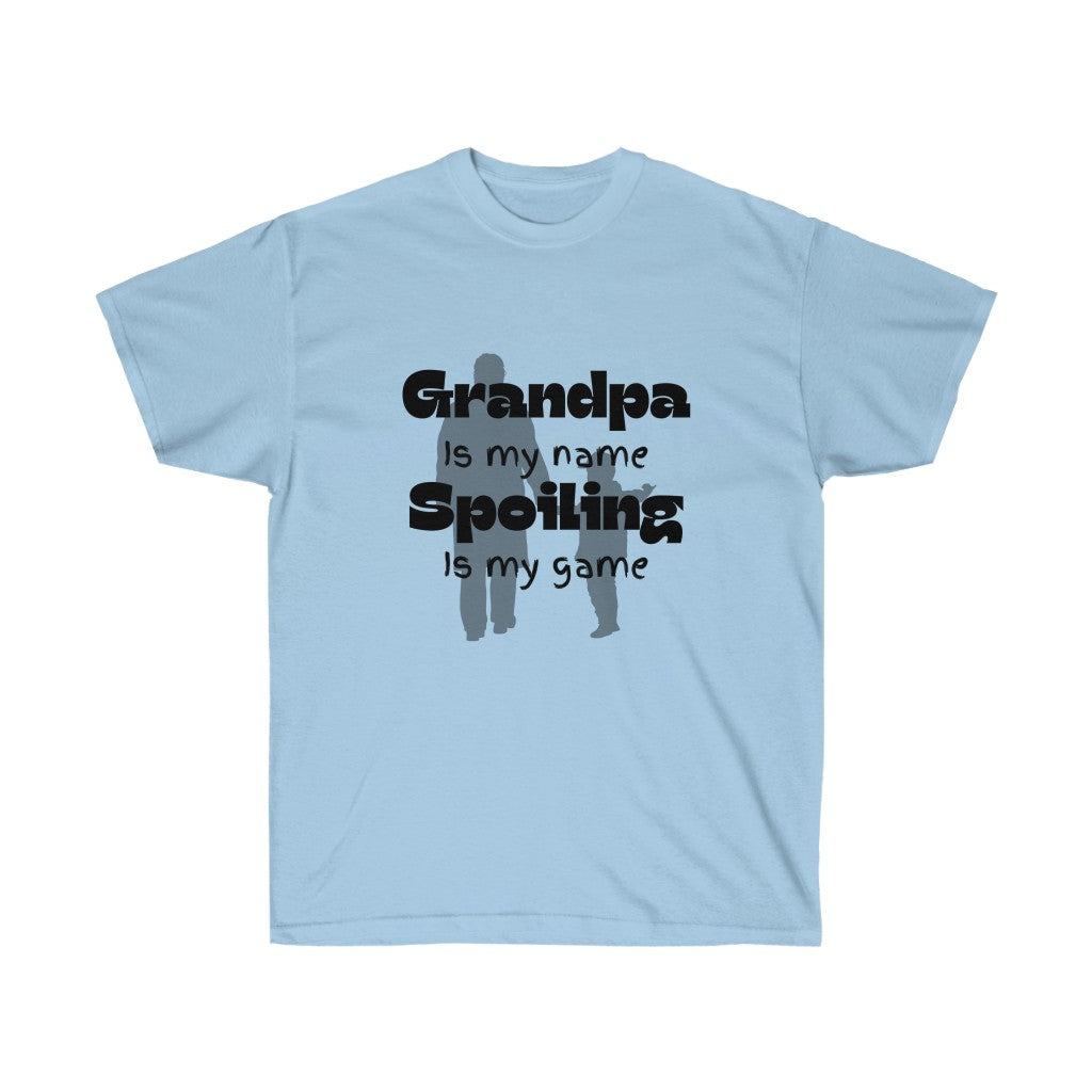 "Grandpa is my Name" Ultra Cotton T-shirt