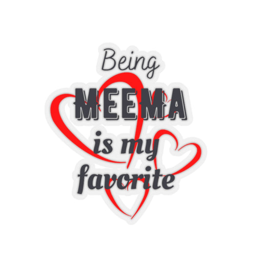 Being Meema is my Favorite Sticker