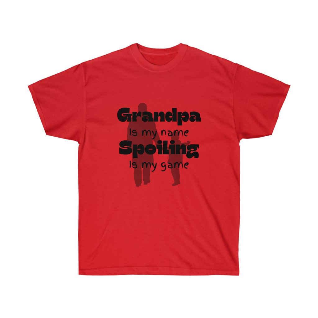 "Grandpa is my Name" Ultra Cotton T-shirt